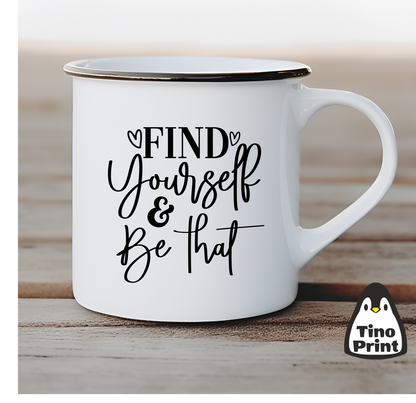 Taza metaliza retro con mensaje Find Yourself & Be That